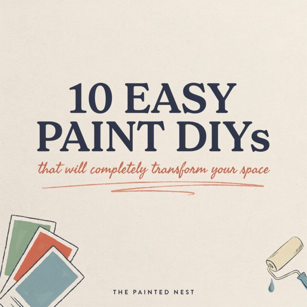 10 Easy Paint DIYs That Will Completely Transform Your Space